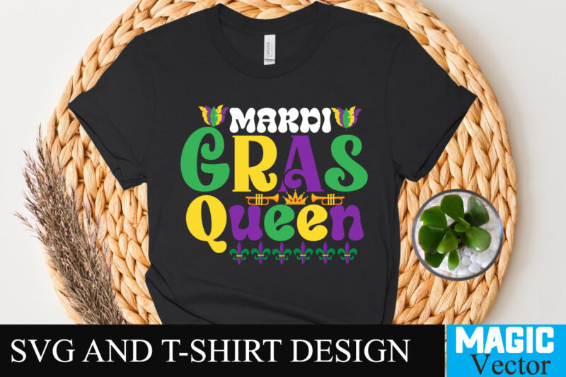 Mardi Gras Queen T-Shirt Design,Happy Mardi Gras T-Shirt Design, Happy Mardi Gras SVG Cut File, 160 Mardi Gras SVG Bundle, Mardi Gras Clipart, Carnival mask silhouette, Mask SVG, Carnival SVG,