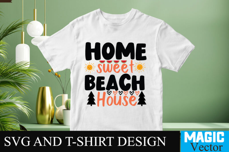 Home Sweet Beach House SVG T-shirt Design,design bundles,summer bundle,summer svg,svg bundles,summer crafts,font bundles,summer vacation,summer craft ideas,design bundles for silhouette,mega bundle,summer,design bundles for cricut,summer cut files,quote bundle,summer craft,vinyl bundles,beach svg bundle,summer