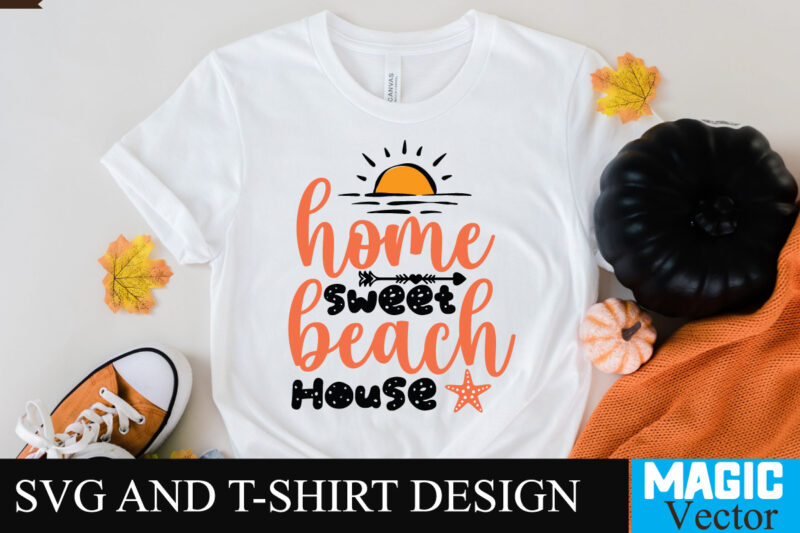 Home Sweet Beach House 5 SVG T-shirt Design,design bundles,summer bundle,summer svg,svg bundles,summer crafts,font bundles,summer vacation,summer craft ideas,design bundles for silhouette,mega bundle,summer,design bundles for cricut,summer cut files,quote bundle,summer craft,vinyl bundles,beach svg