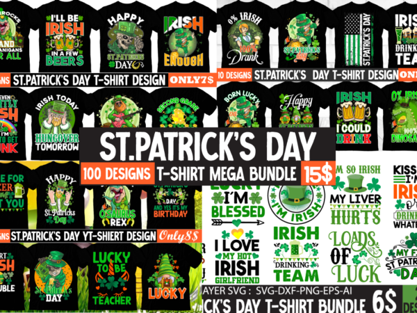 St.patrick’s day t-shirt design mega bundle 100 designs,st.patrick’s day t-shirt design bundle, st.patrick’s day t-shirt design, st>patrick’s day svg bundle, st.patricks day,st.patricks day videos,amsterdam st.patricks day,st. patricks,st. patrick,patricks,st. patricks day,patrick,st.