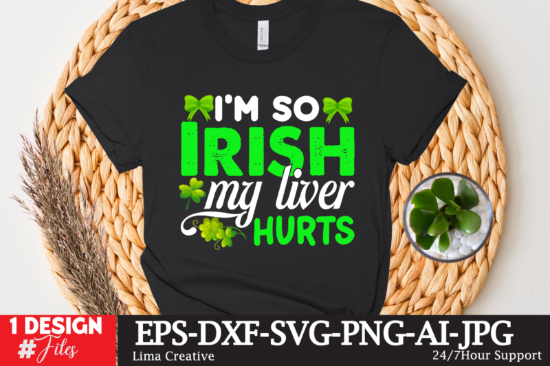 I'm So Irish My Liver Hurts T-shirt Design,st.patrick's day,learn about st.patrick's day,st.patrick's day traditions,learn all about st.patrick's day,a conversation about st.patrick's day,st. patrick's day,st. patrick's,patrick's,st patrick's day,st. patrick's day 2018,st