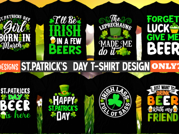 St.patrick’s day t-shirt design bundle , st.patrick’s day svg bundle,st.patrick’s day,learn about st.patrick’s day,st.patrick’s day traditions,learn all about st.patrick’s day,a conversation about st.patrick’s day,st. patrick’s day,st. patrick’s,patrick’s,st patrick’s day,st. patrick’s