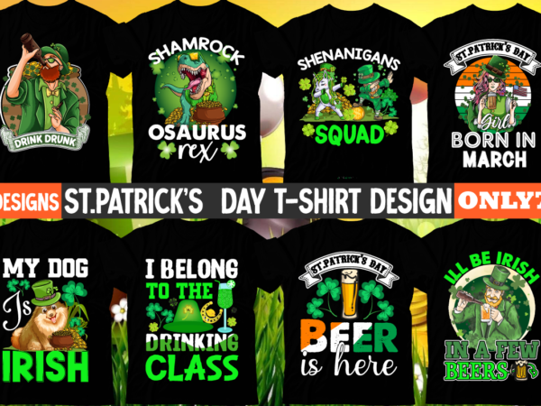 St.patrick’s day 10 t-shirt design bundle,st.patrick’s day,learn about st.patrick’s day,st.patrick’s day traditions,learn all about st.patrick’s day,a conversation about st.patrick’s day,st. patrick’s day,st. patrick’s,patrick’s,st patrick’s day,st. patrick’s day 2018,st patrick’s day