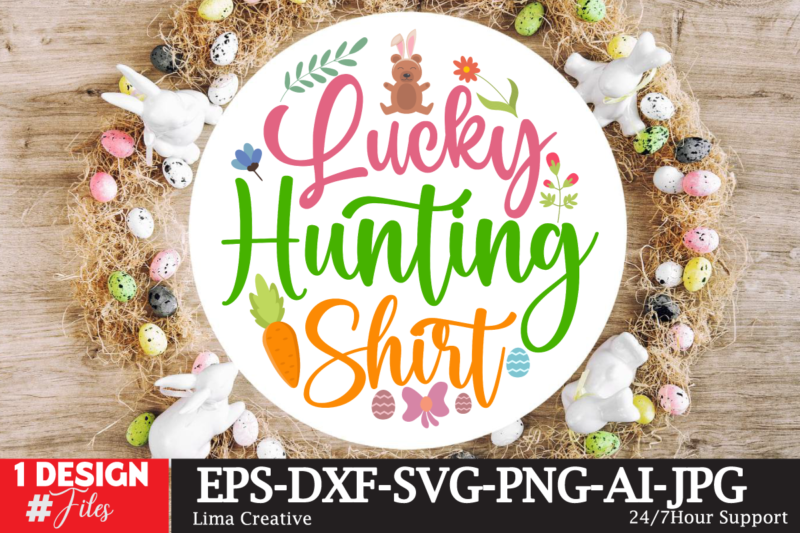 Lucky Hunting Shirt Sign SVG,Easter Bundle SVG PNG, Easter Farmhouse Svg Bundle, Happy Easter Svg, Easter Svg, Easter Farmhouse Decor, Hello Spring Svg, Cottontail Svg Spring porch sign svg, easter