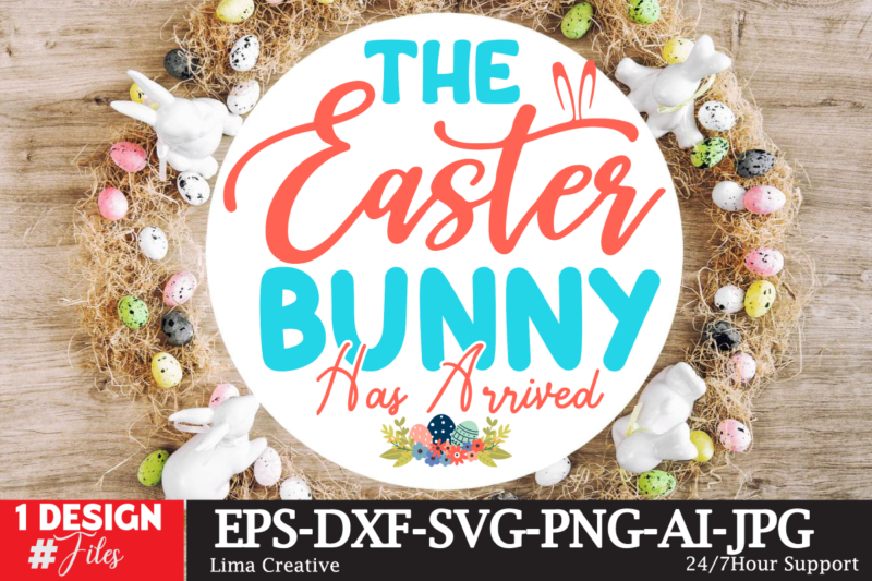 The Easter Bunny Has Arrived Sign SVG,Easter Bundle SVG PNG, Easter Farmhouse Svg Bundle, Happy Easter Svg, Easter Svg, Easter Farmhouse Decor, Hello Spring Svg, Cottontail Svg Spring porch sign