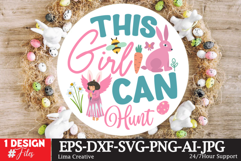 This Girl Can Hunt Sign SVG,Easter Bundle SVG PNG, Easter Farmhouse Svg Bundle, Happy Easter Svg, Easter Svg, Easter Farmhouse Decor, Hello Spring Svg, Cottontail Svg Spring porch sign svg,