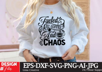 Fueled By Coffee And Chaos SVG Cute File, Coffee T-shirt Design,coffee cup,coffee cup svg,coffee,coffee svg,coffee mug,3d coffee cup,coffee mug svg,coffee pot svg,coffee box svg,coffee cup box,diy coffee mugs,coffee clipart,coffee box