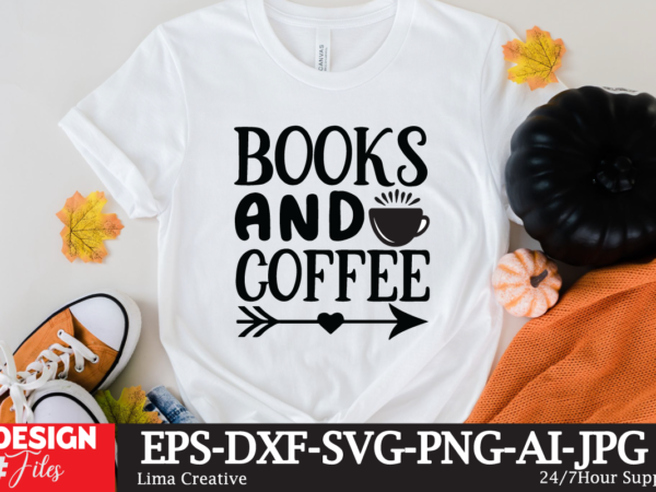 Books and coffee svg cute file, coffee t-shirt design,coffee cup,coffee cup svg,coffee,coffee svg,coffee mug,3d coffee cup,coffee mug svg,coffee pot svg,coffee box svg,coffee cup box,diy coffee mugs,coffee clipart,coffee box card,mini coffee