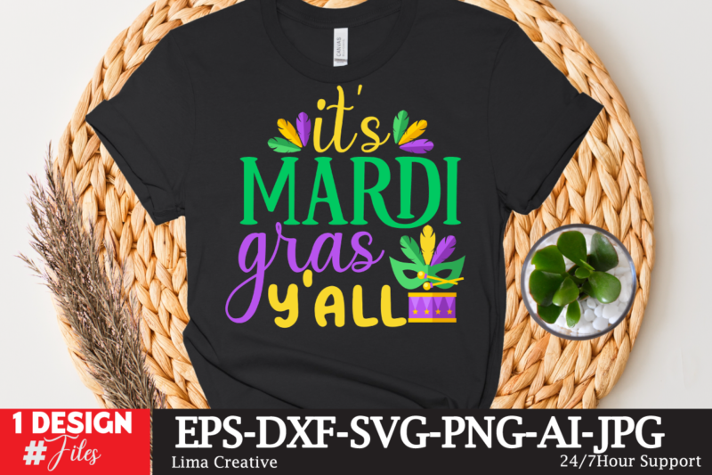 I'ts Mardi Gras Y'all T-shirt Design,mardi gras,carnival mardi gras,what is mardi gras,mardi graas,carnival mardi gras ship,mardi,mardi gras 2020,mardi gras carnival,mardi gras new orleans,new orleans mardi gras,carnival mardi gras 2021,carnival mardi