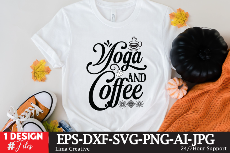 Yoga And Coffee SVG Cute File, Coffee T-shirt Design,coffee cup,coffee cup svg,coffee,coffee svg,coffee mug,3d coffee cup,coffee mug svg,coffee pot svg,coffee box svg,coffee cup box,diy coffee mugs,coffee clipart,coffee box card,mini coffee