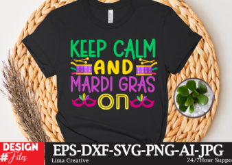 Keep Calm And Mardi Gras On T-shirt Design,mardi gras,carnival mardi gras,what is mardi gras,mardi graas,carnival mardi gras ship,mardi,mardi gras 2020,mardi gras carnival,mardi gras new orleans,new orleans mardi gras,carnival mardi gras