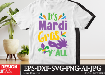 It’s Mardi Gras Y’all T-shirt Design,mardi gras,carnival mardi gras,what is mardi gras,mardi graas,carnival mardi gras ship,mardi,mardi gras 2020,mardi gras carnival,mardi gras new orleans,new orleans mardi gras,carnival mardi gras 2021,carnival mardi