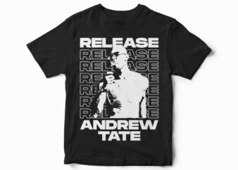 Release Andrew Tate, Trending Topic, Trending T-Shirt Design, Best Seller, Andrew Tate T-Shirt Design for sale, the tate brothers, Andrew Tate Graphic