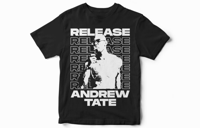 Release Andrew Tate, Trending Topic, Trending T-Shirt Design, Best Seller, Andrew Tate T-Shirt Design for sale, the tate brothers, Andrew Tate Graphic