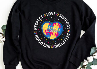 Respect Love Support Accepting Inclusion Autism Awareness Autistic NC 1302 t shirt design online