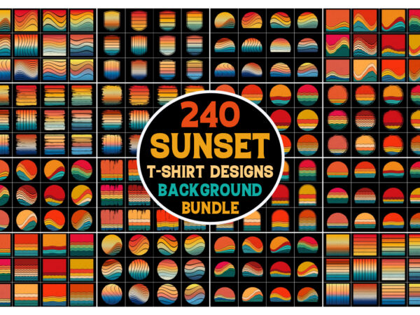 Retro vintage sunset t-shirt background bundle,sunset,vintage,retro,sunset bundle,retro vintage sunset.retro sunset,vintage retro,vintage sunset,retro colorful background,vintage colorful background,pod,t shirt elements,vintage circle sunset,retro circle sunset,sunset graphic design,half circle vintage,retro striped sunset,vintage striped sunset,distress