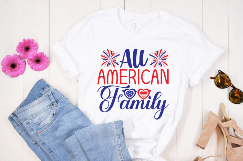 All American Family SVG design,4th of July SVG Bundle,July 4th SVG, fourth of july svg, independence day svg, patriotic svg, 4th of July SVG Bundle, July 4th SVG, Fourth of