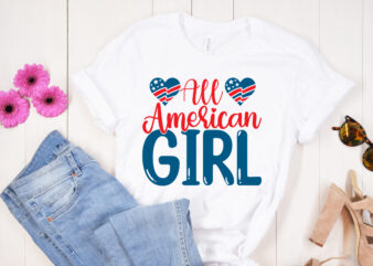 All American Girl SVG design, All American Girl t shirt design , 4th of July SVG Bundle,July 4th SVG, fourth of july svg, independence day svg, patriotic svg, 4th of