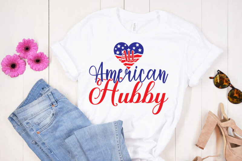 All American hubby SVG design, 4th of July SVG Bundle,July 4th SVG, fourth of july svg, independence day svg, patriotic svg, 4th of July SVG Bundle, July 4th SVG, Fourth