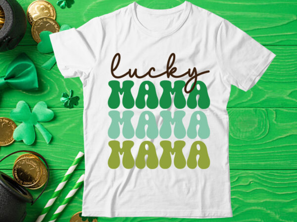 Lucky mama sublimation design, st patrick’s day bundle,st patrick’s day svg bundle,feelin lucky png, lucky png, lucky vibes, retro smiley face, leopard png, st patrick’s day png, st. patrick’s day