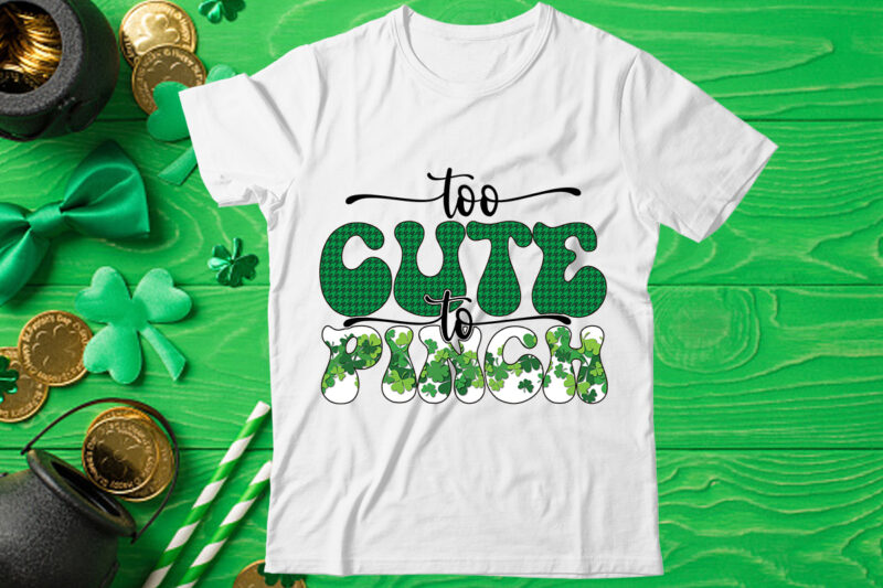 Too Cute to Pinch Sublimation Design, St Patrick's Day Bundle,St Patrick's Day SVG Bundle,Feelin Lucky PNG, Lucky Png, Lucky Vibes, Retro Smiley Face, Leopard Png, St Patrick's Day Png, St.