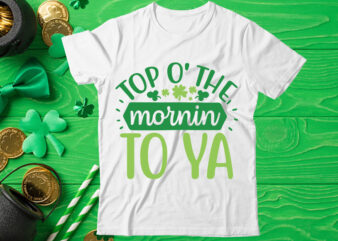 top o’ the mornin to ya,St Patrick’s Day Bundle,St Patrick’s Day SVG Bundle,Feelin Lucky PNG, Lucky Png, Lucky Vibes, Retro Smiley Face, Leopard Png, St Patrick’s Day Png, St. Patrick’s t shirt designs for sale