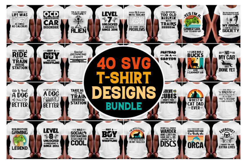 SVG T-Shirt Designs Bundle,svg file,Svg bundles design,svg design bundle,svg files download,svg files for download,svg design,download svg files,svg cut files download,svg downloads,svg cut file