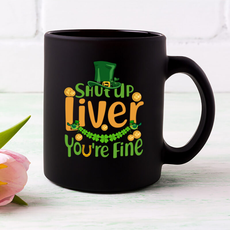 Shut Up Liver You_re Fine Funny St Patrick_s Day Leprechaun Hat NL 2002