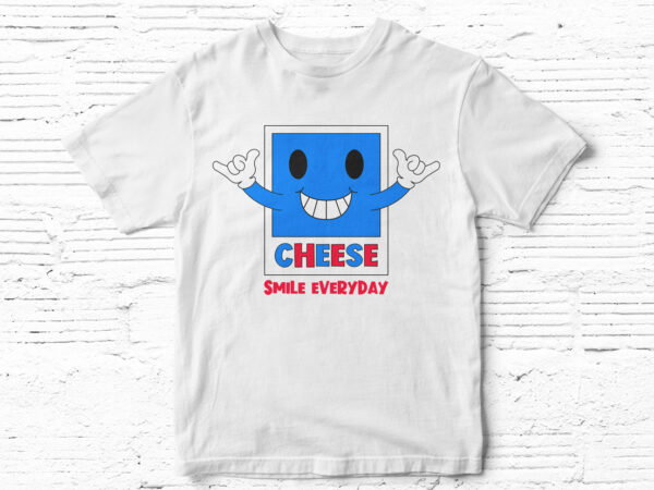 Smile everyday, cheese, typography, graphic, t-shirt design, colorful