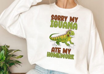 Sorry My Iguana Ate My Homework Reptile Tiny Dragon Lovers NL 0802 t shirt template vector