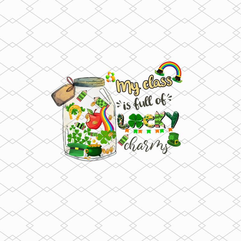 St Patrick_s Day Teacher, My Class Is Full Of Lucky Charms, Teacher St Patrick_s Day Tee Design , Kindergarten Teacher, Groovy Teacher PNG Files NL 0202