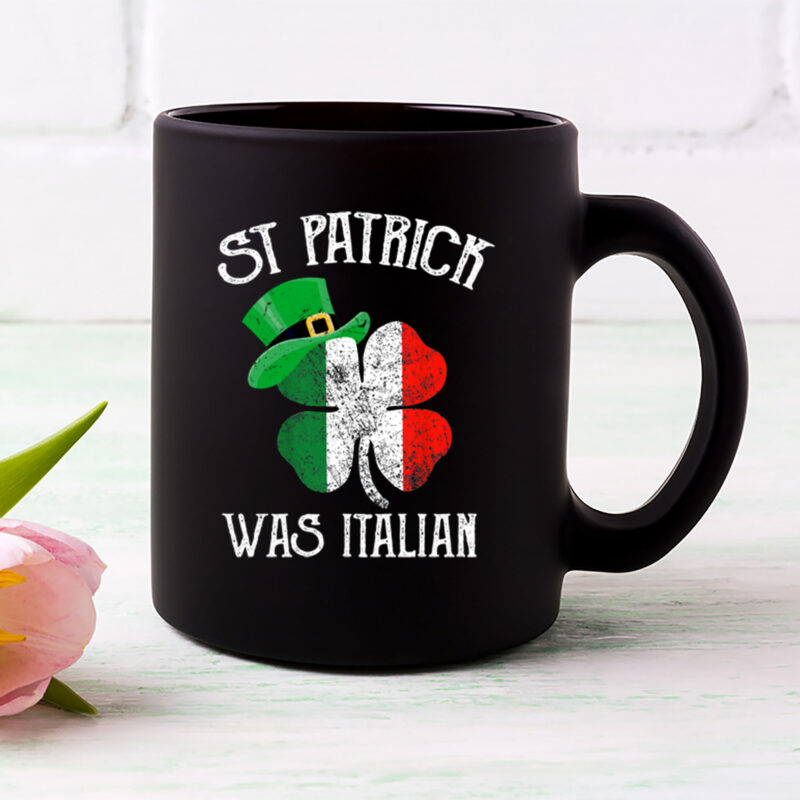 St Patrick_s Day Was Italian Funny Italy Roots Italian Flags Shamrock NL PNG FILE