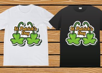 St. Patrick’s day t-shirt design, st. patrick’s day, st. patrick’s, Irish, Irish t-shirt, Patricks, 4