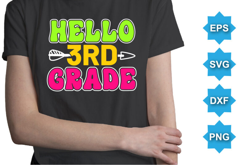 Hello 3RD Grade, Happy back to school day shirt print template, typography design for kindergarten pre k preschool, last and first day of school, 100 days of school shirt