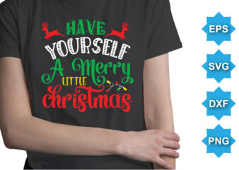 Have Yourself A Merry Little Christmas, Merry Christmas shirts Print Template, Xmas Ugly Snow Santa Clouse New Year Holiday Candy Santa Hat vector illustration for Christmas hand lettered