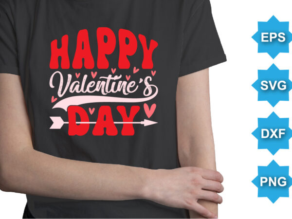 Happy valentine day, happy valentine shirt print template, 14 february typography design