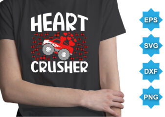 Heart Crusher, Happy valentine shirt print template, 14 February typography design