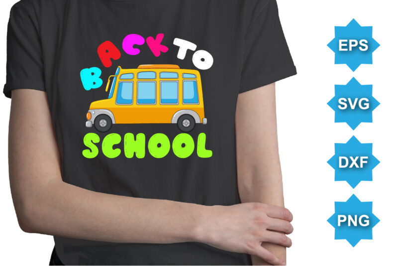 Back To School, Happy back to school day shirt print template, typography design for kindergarten pre k preschool, last and first day of school, 100 days of school shirt