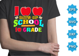 100 Days Of School 10TH Grade, Happy back to school day shirt print template, typography design for kindergarten pre k preschool, last and first day of school, 100 days of school shirt