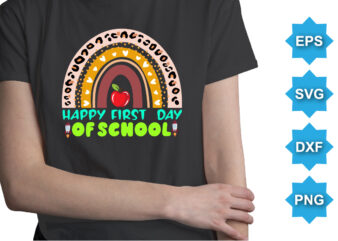 Happy First Day Of School, Happy back to school day shirt print template, typography design for kindergarten pre k preschool, last and first day of school, 100 days of school shirt