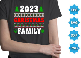 2023 Christmas Family, Merry Christmas shirts Print Template, Xmas Ugly Snow Santa Clouse New Year Holiday Candy Santa Hat vector illustration for Christmas hand lettered