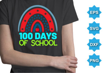 100 Days Of School, Happy back to school day shirt print template, typography design for kindergarten pre k preschool, last and first day of school, 100 days of school shirt