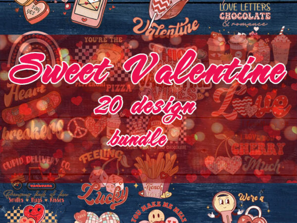 Retro sweet valentine bundle png, happy valentine’s day png, lip, heart, coffee, rainbow t shirt design online