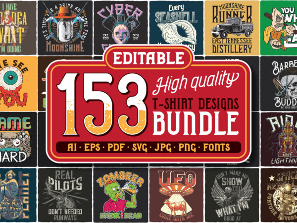 153 editable tshirt designs bundle