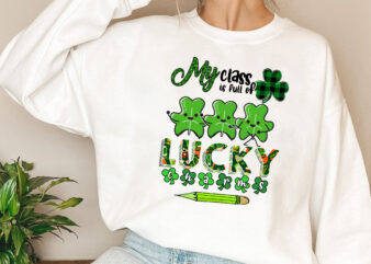 Teacher My Class Is Full Of Lucky Charms Patrick_s Day NL 3101 t shirt designs for sale