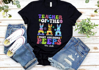 Teacher Of The Most Awesome Peeps Funny Easter Bunny Spring NL 2402 t shirt designs for sale