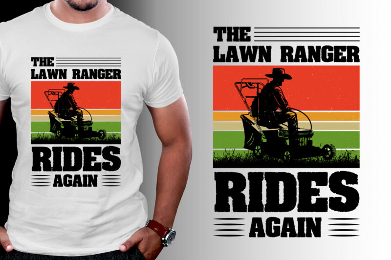 The Lawn Ranger Rides Again T-Shirt Design