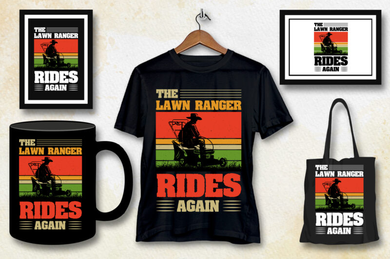 The Lawn Ranger Rides Again T-Shirt Design