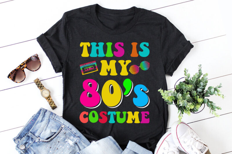 This Is My 80’s Costume T-Shirt Design