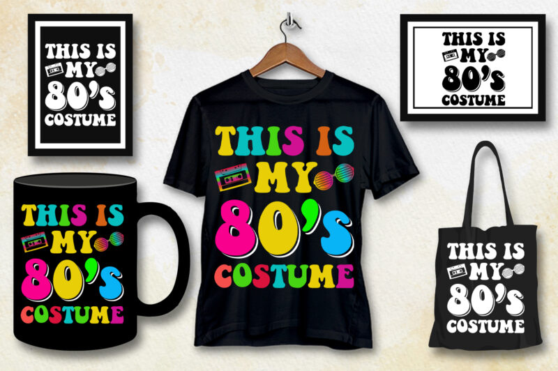 This Is My 80’s Costume T-Shirt Design